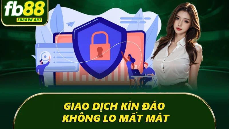 Giao dịch kín đáo không lo mất mát