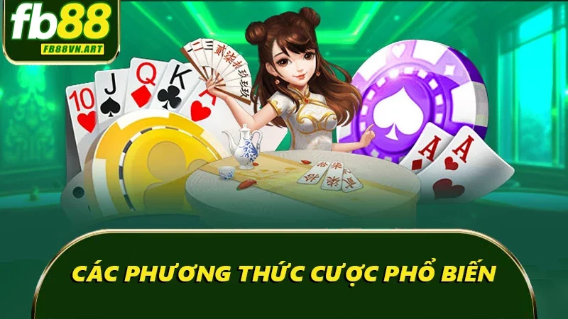 Các phương thức cược phổ biến