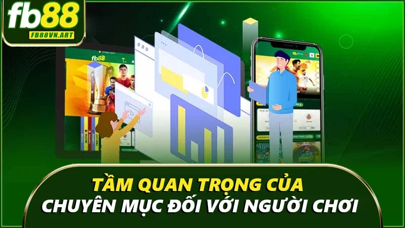 Tầm quan trọng của chuyên mục đối với người chơi